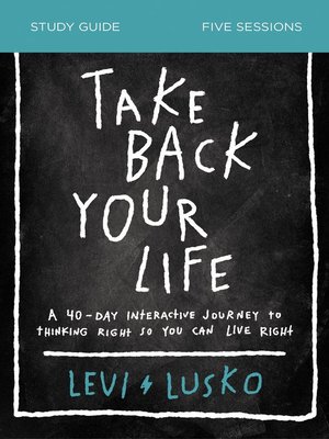 cover image of Take Back Your Life Bible Study Guide